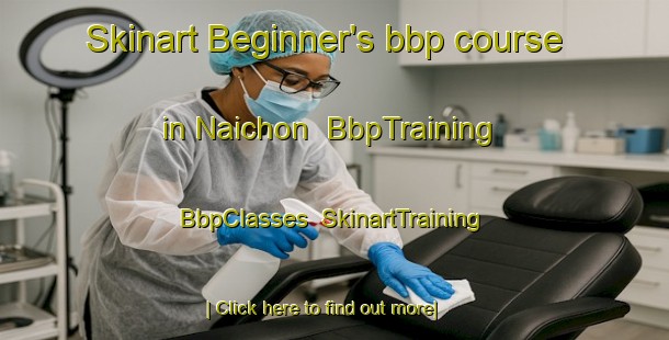 Skinart Beginner's bbp course in Naichon | BbpTraining | BbpClasses | SkinartTraining-India