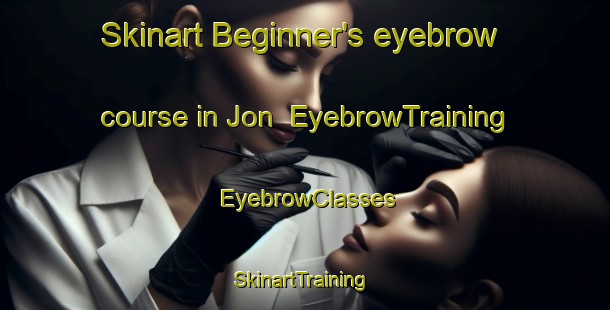 Skinart Beginner's eyebrow course in Jon | EyebrowTraining | EyebrowClasses | SkinartTraining-India