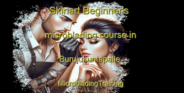 Skinart Beginner's microblading course in Burujukuntapalle | #MicrobladingTraining #MicrobladingClasses #SkinartTraining-India