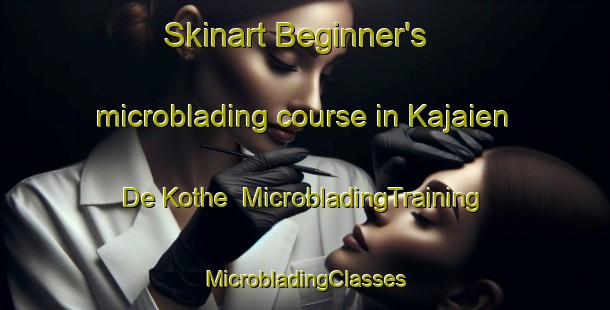 Skinart Beginner's microblading course in Kajaien De Kothe | #MicrobladingTraining #MicrobladingClasses #SkinartTraining-India