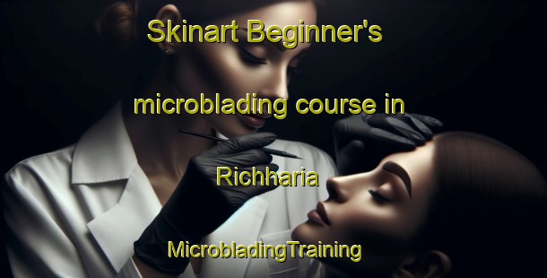 Skinart Beginner's microblading course in Richharia | MicrobladingTraining | MicrobladingClasses | SkinartTraining-India