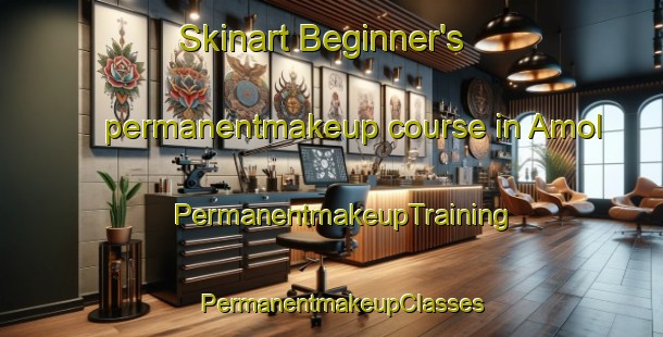 Skinart Beginner's permanentmakeup course in Amol | PermanentmakeupTraining | PermanentmakeupClasses | SkinartTraining-India