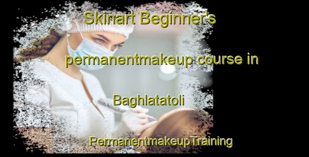 Skinart Beginner's permanentmakeup course in Baghlatatoli | #PermanentmakeupTraining #PermanentmakeupClasses #SkinartTraining-India