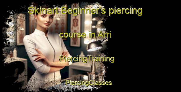 Skinart Beginner's piercing course in Arri | PiercingTraining | PiercingClasses | SkinartTraining-India