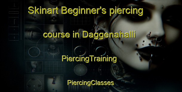 Skinart Beginner's piercing course in Daggenahalli | #PiercingTraining #PiercingClasses #SkinartTraining-India