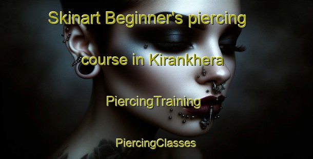 Skinart Beginner's piercing course in Kirankhera | #PiercingTraining #PiercingClasses #SkinartTraining-India