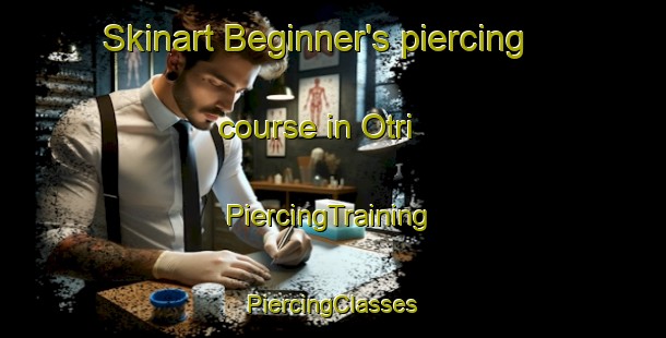 Skinart Beginner's piercing course in Otri | #PiercingTraining #PiercingClasses #SkinartTraining-India