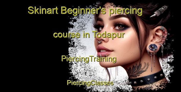 Skinart Beginner's piercing course in Todapur | #PiercingTraining #PiercingClasses #SkinartTraining-India