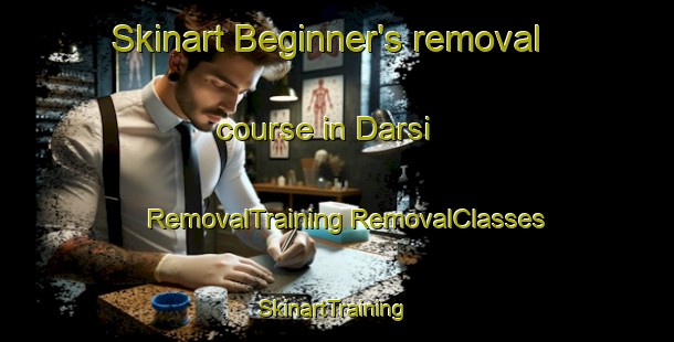 Skinart Beginner's removal course in Darsi | #RemovalTraining #RemovalClasses #SkinartTraining-India