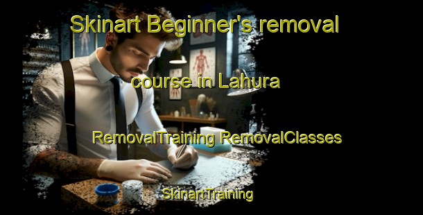 Skinart Beginner's removal course in Lahura | #RemovalTraining #RemovalClasses #SkinartTraining-India