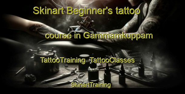 Skinart Beginner's tattoo course in Gammamkuppam | TattooTraining | TattooClasses | SkinartTraining-India