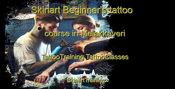 Skinart Beginner's tattoo course in Melakkaveri | #TattooTraining #TattooClasses #SkinartTraining-India