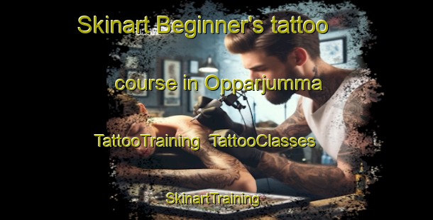Skinart Beginner's tattoo course in Opparjumma | TattooTraining | TattooClasses | SkinartTraining-India
