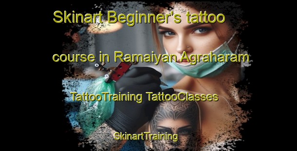 Skinart Beginner's tattoo course in Ramaiyan Agraharam | #TattooTraining #TattooClasses #SkinartTraining-India