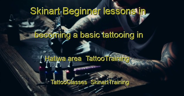 Skinart Beginner lessons in becoming a basic tattooing in Hatiwa area | TattooTraining | TattooClasses | SkinartTraining-India