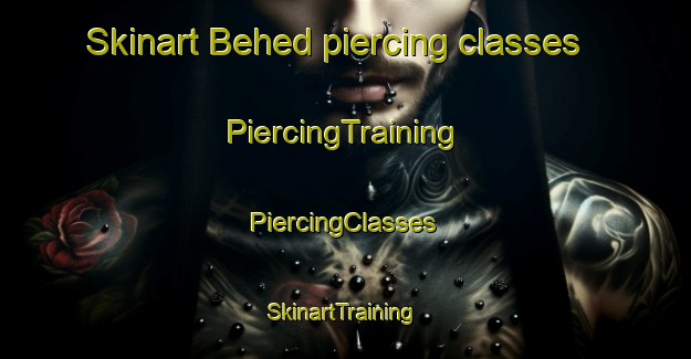 Skinart Behed piercing classes | #PiercingTraining #PiercingClasses #SkinartTraining-India