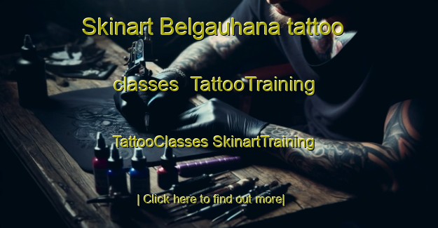 Skinart Belgauhana tattoo classes | #TattooTraining #TattooClasses #SkinartTraining-India