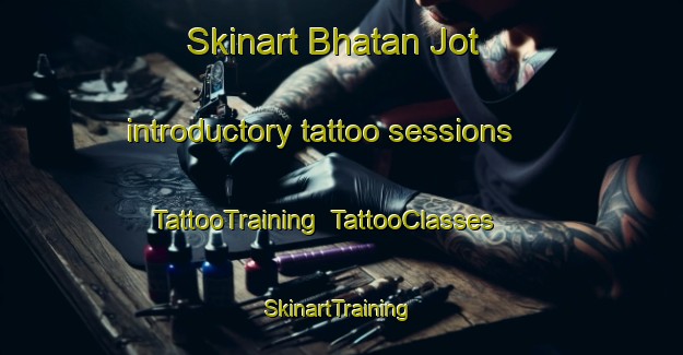 Skinart Bhatan Jot introductory tattoo sessions | TattooTraining | TattooClasses | SkinartTraining-India