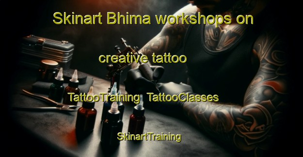 Skinart Bhima workshops on creative tattoo | TattooTraining | TattooClasses | SkinartTraining-India