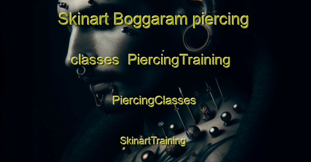 Skinart Boggaram piercing classes | #PiercingTraining #PiercingClasses #SkinartTraining-India