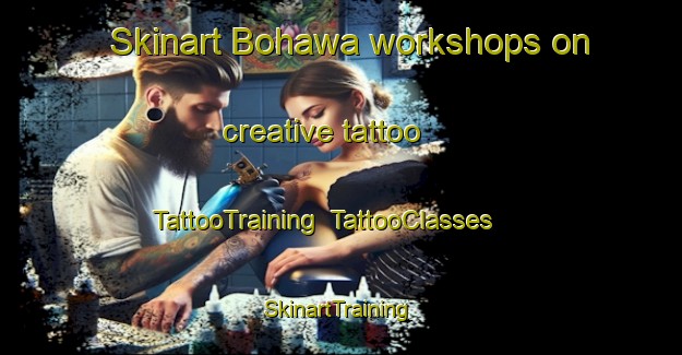 Skinart Bohawa workshops on creative tattoo | TattooTraining | TattooClasses | SkinartTraining-India