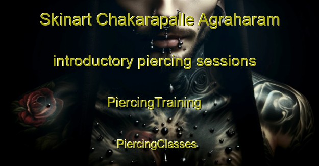 Skinart Chakarapalle Agraharam introductory piercing sessions | PiercingTraining | PiercingClasses | SkinartTraining-India