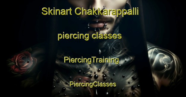 Skinart Chakkarappalli piercing classes | #PiercingTraining #PiercingClasses #SkinartTraining-India