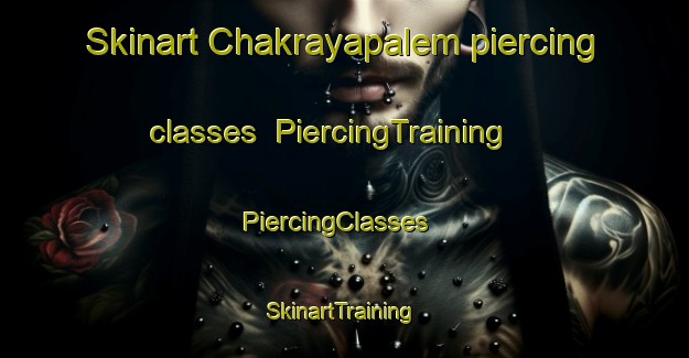 Skinart Chakrayapalem piercing classes | PiercingTraining | PiercingClasses | SkinartTraining-India