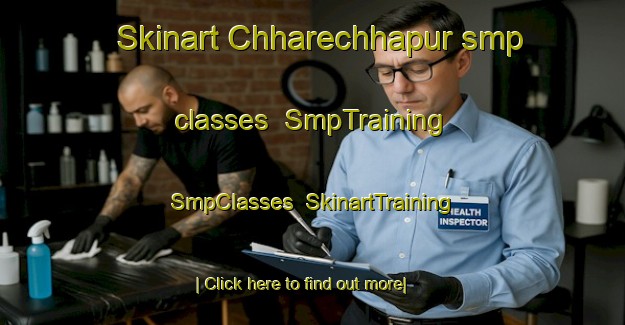 Skinart Chharechhapur smp classes | SmpTraining | SmpClasses | SkinartTraining-India