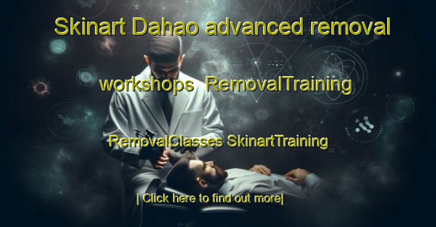 Skinart Dahao advanced removal workshops | #RemovalTraining #RemovalClasses #SkinartTraining-India