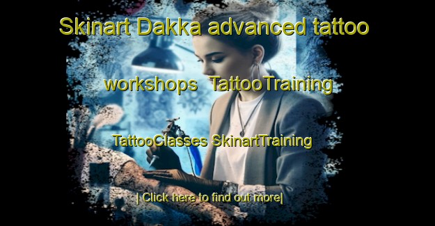 Skinart Dakka advanced tattoo workshops | #TattooTraining #TattooClasses #SkinartTraining-India