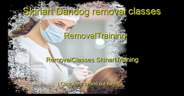 Skinart Dandog removal classes | #RemovalTraining #RemovalClasses #SkinartTraining-India