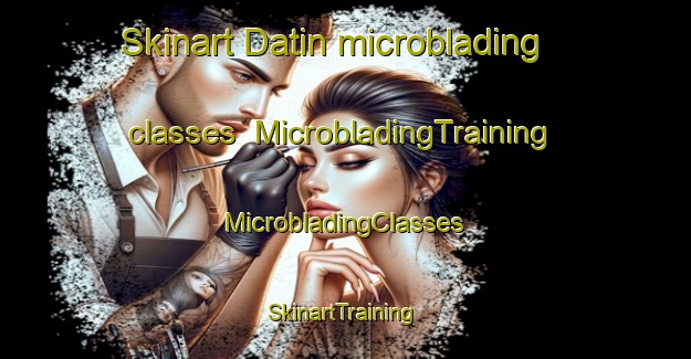 Skinart Datin microblading classes | #MicrobladingTraining #MicrobladingClasses #SkinartTraining-India