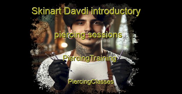 Skinart Davdi introductory piercing sessions | #PiercingTraining #PiercingClasses #SkinartTraining-India