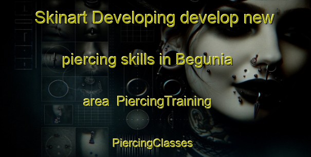 Skinart Developing develop new piercing skills in Begunia area | PiercingTraining | PiercingClasses | SkinartTraining-India