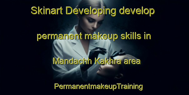 Skinart Developing develop permanent makeup skills in Mandachh Kakhra area | #PermanentmakeupTraining #PermanentmakeupClasses #SkinartTraining-India