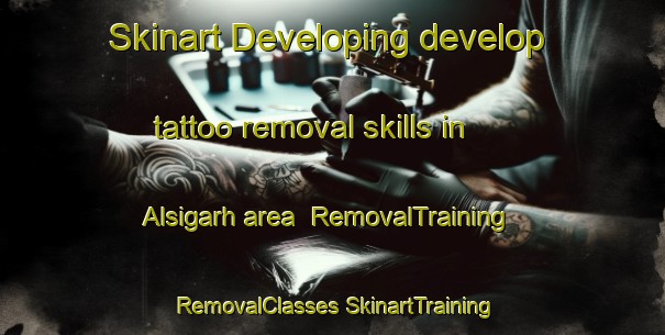 Skinart Developing develop tattoo removal skills in Alsigarh area | #RemovalTraining #RemovalClasses #SkinartTraining-India