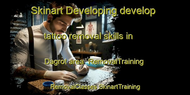 Skinart Developing develop tattoo removal skills in Dagrot area | #RemovalTraining #RemovalClasses #SkinartTraining-India