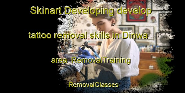 Skinart Developing develop tattoo removal skills in Dinwa area | RemovalTraining | RemovalClasses | SkinartTraining-India
