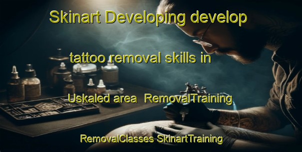 Skinart Developing develop tattoo removal skills in Uskaled area | #RemovalTraining #RemovalClasses #SkinartTraining-India