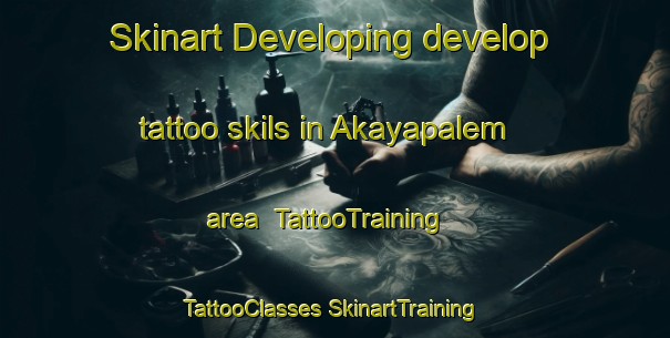 Skinart Developing develop tattoo skils in Akayapalem area | #TattooTraining #TattooClasses #SkinartTraining-India