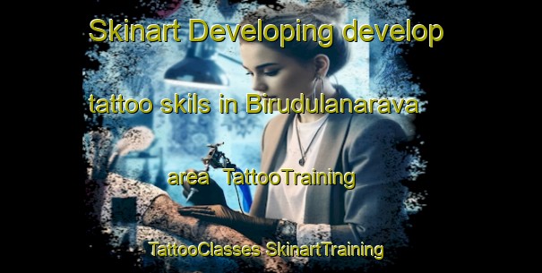 Skinart Developing develop tattoo skils in Birudulanarava area | #TattooTraining #TattooClasses #SkinartTraining-India