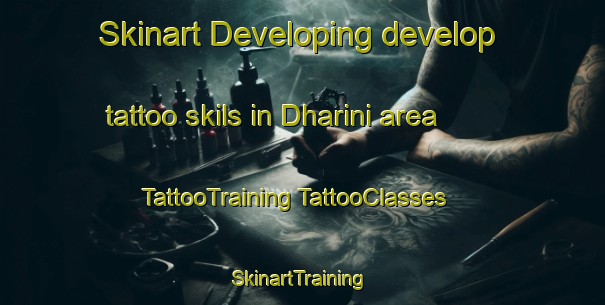 Skinart Developing develop tattoo skils in Dharini area | #TattooTraining #TattooClasses #SkinartTraining-India