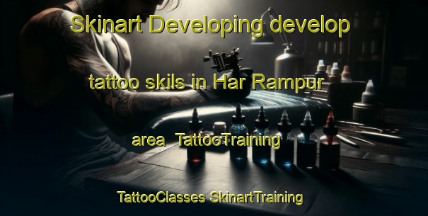 Skinart Developing develop tattoo skils in Har Rampur area | #TattooTraining #TattooClasses #SkinartTraining-India