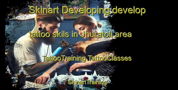 Skinart Developing develop tattoo skils in Jhuratoli area | #TattooTraining #TattooClasses #SkinartTraining-India