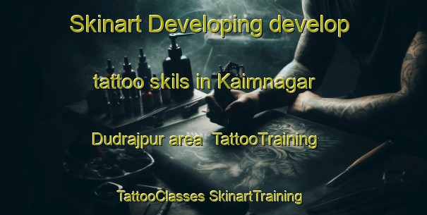 Skinart Developing develop tattoo skils in Kaimnagar Dudrajpur area | #TattooTraining #TattooClasses #SkinartTraining-India