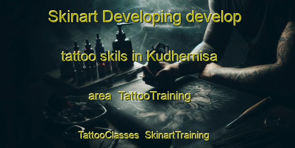 Skinart Developing develop tattoo skils in Kudhernisa area | TattooTraining | TattooClasses | SkinartTraining-India