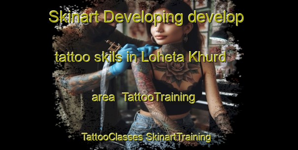 Skinart Developing develop tattoo skils in Loheta Khurd area | #TattooTraining #TattooClasses #SkinartTraining-India