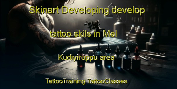 Skinart Developing develop tattoo skils in Mel Kudiyiruppu area | #TattooTraining #TattooClasses #SkinartTraining-India