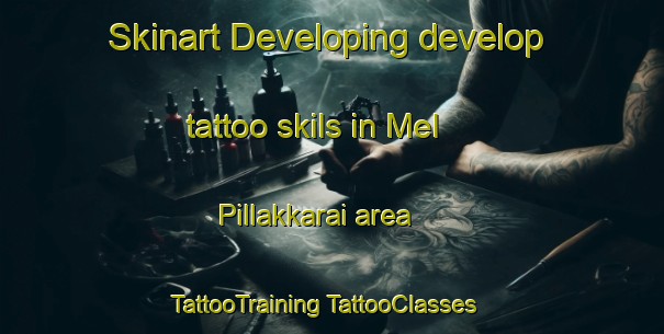 Skinart Developing develop tattoo skils in Mel Pillakkarai area | #TattooTraining #TattooClasses #SkinartTraining-India